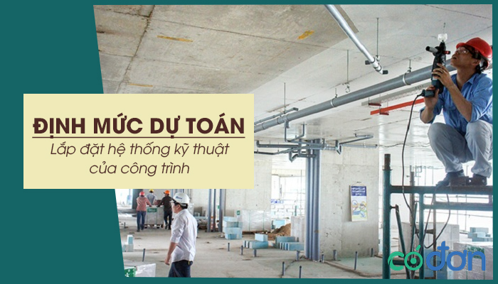 dinh muc du toan lap dat he thong ky thuat cua cong trinh