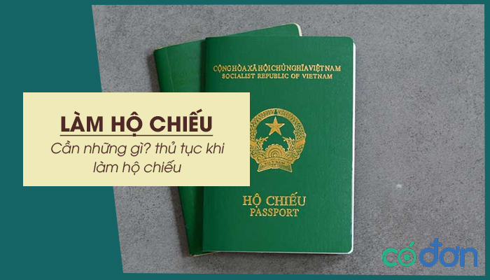 lam ho chieu can nhung gi thu tuc khi lam ho chieu