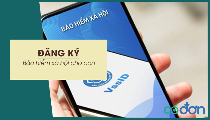 dang ky bao hiem xa hoi cho con