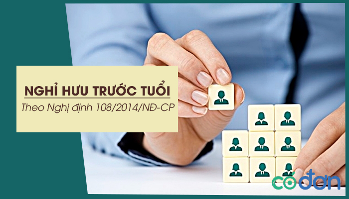 nghi huu truoc tuoi theo nghi dinh 108