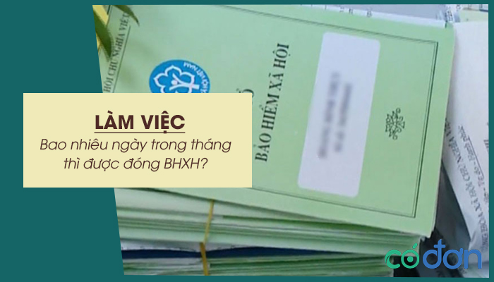lam viec bao nhieu ngay trong thang thi duoc dong bhxh