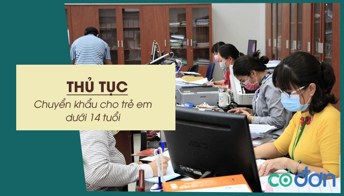 thu tuc chuyen khau cho tre em duoi 14 tuoi