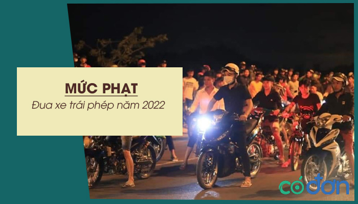 muc phat dua xe trai phep 2022