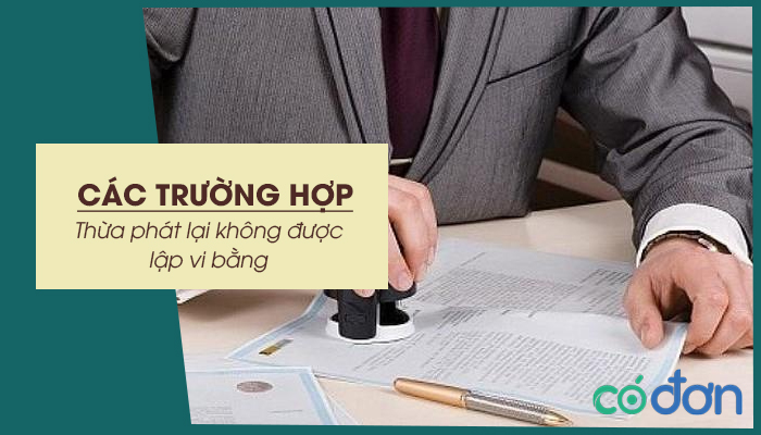 nhung truong hop thua phat lai khong duoc lap vi bang