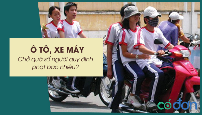 o to xe may cho qua so nguoi quy dinh phat bao nhieu