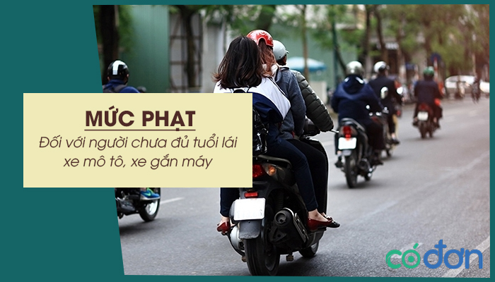 muc phat doi voi nguoi chua du tuoi lai xe mo to xe gan may