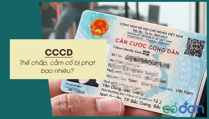 the chap cam co cccd bi phat bao nhieu