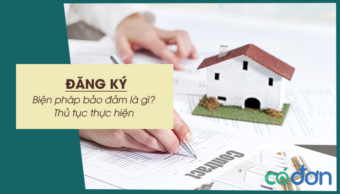 dang ky bien phap bao dam la gi thu tuc dang ky