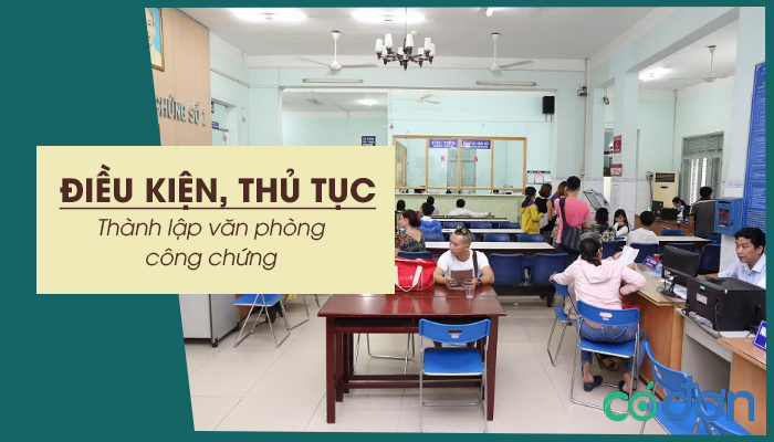 dieu kien thu tuc thanh lap van phong cong chung